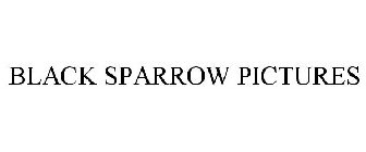 BLACK SPARROW PICTURES