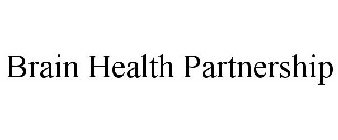 BRAIN HEALTH PARTNERSHIP