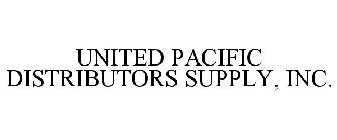 UNITED PACIFIC DISTRIBUTORS SUPPLY, INC.