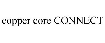 COPPER CORE CONNECT