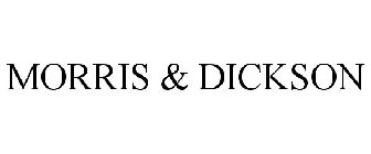 MORRIS & DICKSON