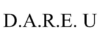 D.A.R.E. U