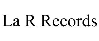 LA R RECORDS