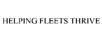 HELPING FLEETS THRIVE