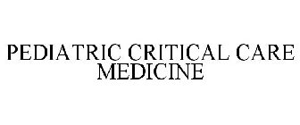 PEDIATRIC CRITICAL CARE MEDICINE