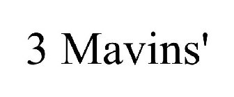 3 MAVINS'