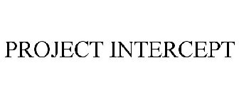 PROJECT INTERCEPT