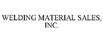 WELDING MATERIAL SALES, INC.