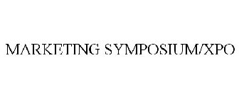 MARKETING SYMPOSIUM/XPO