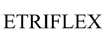 ETRIFLEX