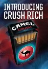 INTRODUCING CRUSH RICH CAMEL CRUSH RICH REGULAR FRESH