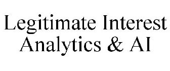 LEGITIMATE INTEREST ANALYTICS & AI