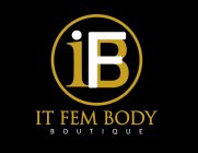 IFB IT FEM BODY BOUTIQUE