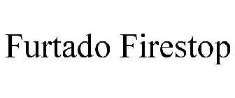 FURTADO FIRESTOP