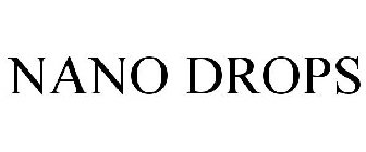 NANO DROPS