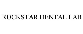 ROCKSTAR DENTAL LAB