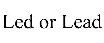 LED OR LEAD