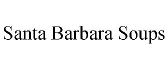 SANTA BARBARA SOUPS