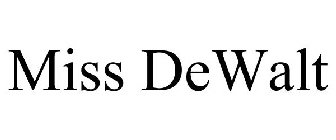 MISS DEWALT