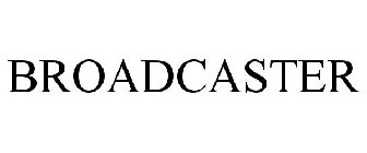 BROADCASTER