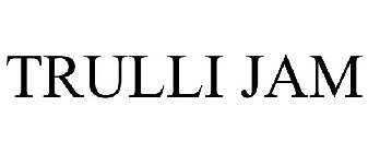 TRULLI JAM