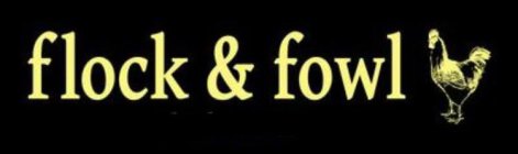 FLOCK & FOWL