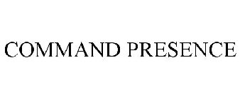 COMMAND PRESENCE