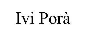 IVI PORÀ