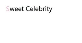 SWEET CELEBRITY