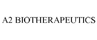 A2 BIOTHERAPEUTICS