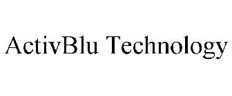 ACTIVBLU TECHNOLOGY