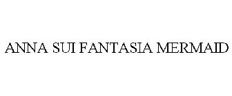 ANNA SUI FANTASIA MERMAID