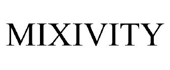 MIXIVITY