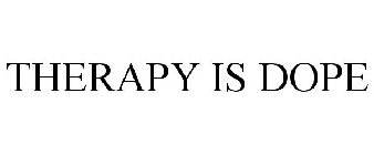 THERAPY IS DOPE
