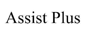 ASSIST PLUS