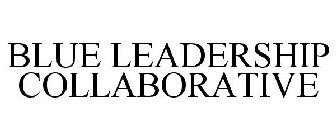 BLUE LEADERSHIP COLLABORATIVE