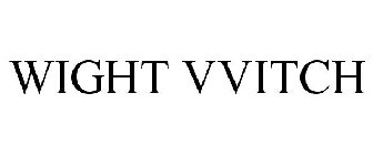 WIGHT VVITCH