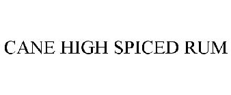 CANE HIGH SPICED RUM