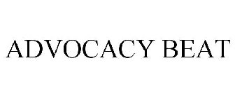ADVOCACY BEAT