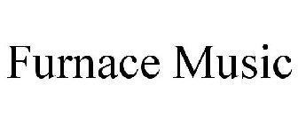 FURNACE MUSIC
