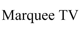 MARQUEE TV