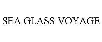 SEA GLASS VOYAGE