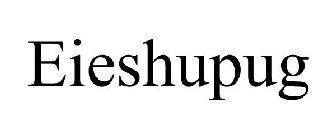 EIESHUPUG