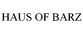 HAUS OF BARZ