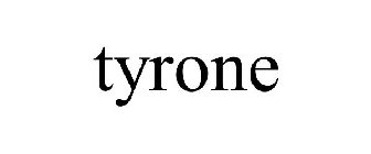 TYRONE