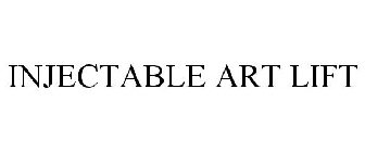 INJECTABLE ART LIFT