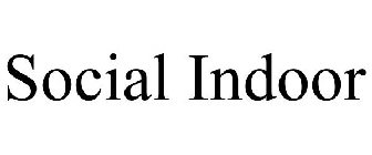 SOCIAL INDOOR