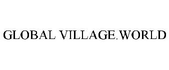 GLOBAL VILLAGE.WORLD