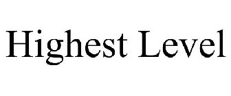 HIGHEST LEVEL