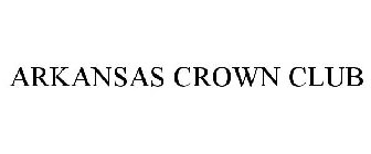 ARKANSAS CROWN CLUB